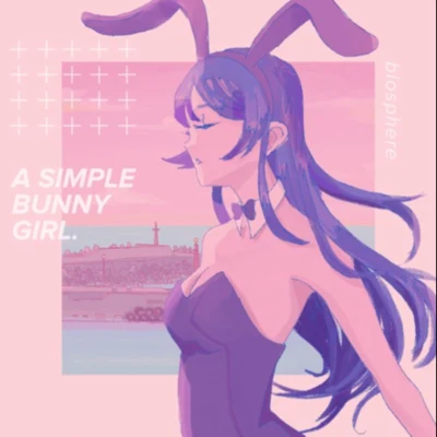 a simple bunny girl 專輯 Biosphere/oatmello/ROOK1E/tomcbumpz/Kupla