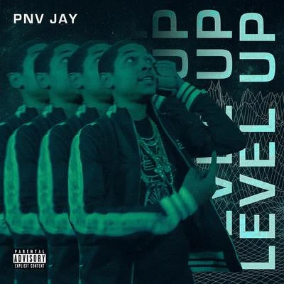 Level Up 專輯 PNV Jay/Kay Flock/Bouba Savage/MaxThaDemon/22Gz