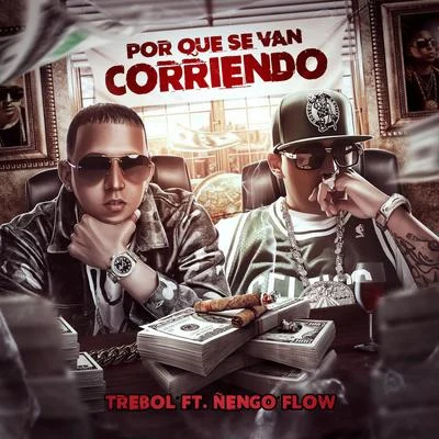 Por Que Se Van Corriendo 專輯 Tonny Tun Tun/Trebol Clan/Hector El Father/Baby Ranks/Daddy Yankee