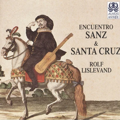 Rolf Lislevand Encuentro Sanz & Santa Cruz