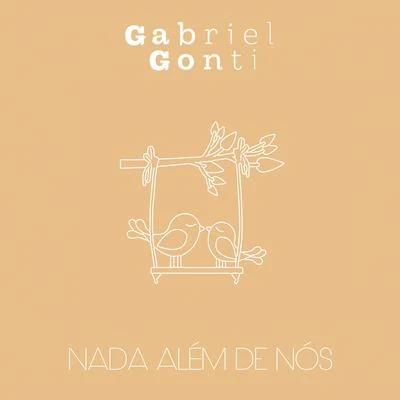 Nada Além de Nós (Acústica) 专辑 Gabriel Gonti