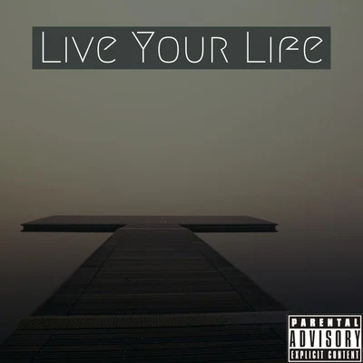 Live Your Life 專輯 Fokus