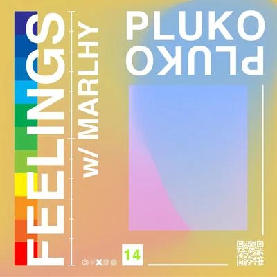 feelings (w Marlhy) 專輯 pronouncedyea/Pluko