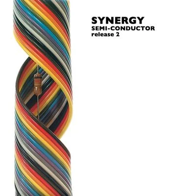 Semi-Conductor, Release 2 專輯 SYNERGY