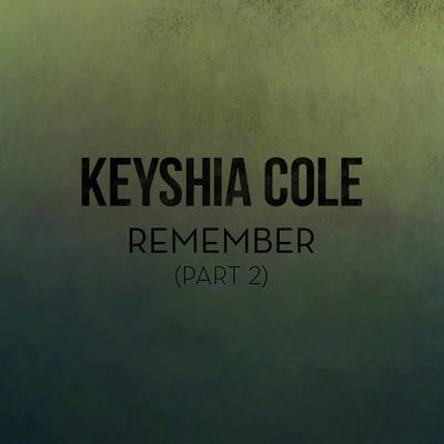 Remember (Part 2) 專輯 Keyshia Cole