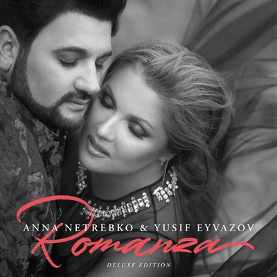 Romanza (Deluxe Edition) 專輯 Anna Netrebko