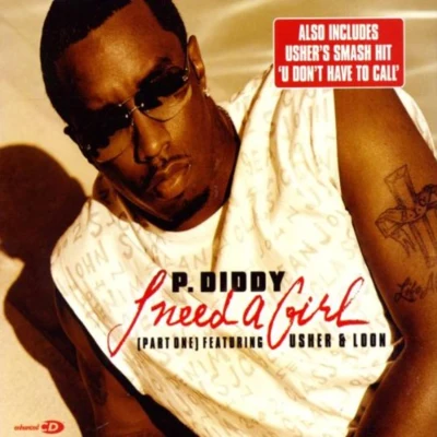 I Need A Girl Pt. 1 (Feat. Usher & Loon) 專輯 Puff Daddy