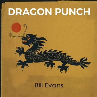 Dragon Punch 專輯 Bill Evans