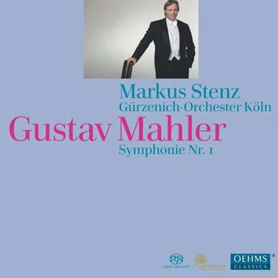 Mahler, G.: symphony no. 1, Titan (Cologne gur則暱稱orchestra, St摁住) 專輯 Markus Stenz