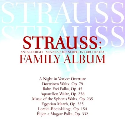 Strauss: Family Album 專輯 Antal Doráti/The London Symphony Orchestra