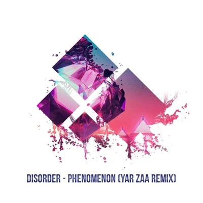 Phenomenon (Yar Zaa Remix) 專輯 Architekt/Disorder/Isralienn/Materia/Breathead