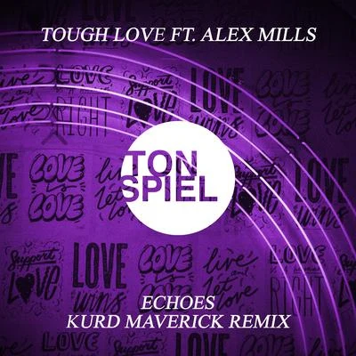 Echoes (Kurd Maverick Remix) 專輯 Tough Love/Hutcher