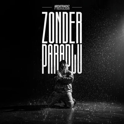 Zonder Paraplu 專輯 Architrackz/Bryan Mg