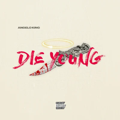 Die Young 专辑 JM/Angelo king/Glowinthedark