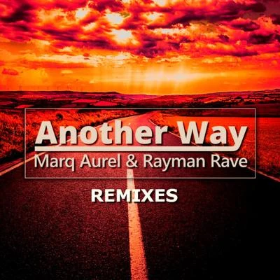 Marq Aurel Another Way (Remixes)