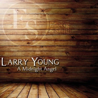 A Midnight Angel 專輯 Larry Young