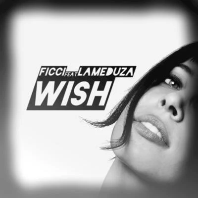 Wish (feat. LaMeduza) - Single 專輯 Ficci