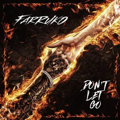 Don&#x27;t Let Go 专辑 Farruko