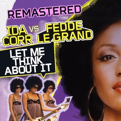 Let Me Think About It (Remastered) 專輯 Ida Corr