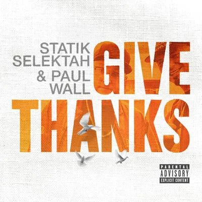 Give Thanks 专辑 Paul Wall