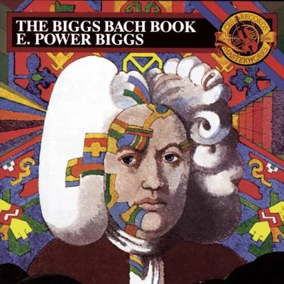 The Biggs Bach Book 專輯 E. Power Biggs