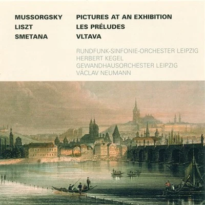 Mussorgsky: Pictures at an ExhibitionLiszt: Les PreludesSmetana: Moldau 專輯 Walter Olbertz/Václav Neumann/Leipzig Gewandhaus Orchestra