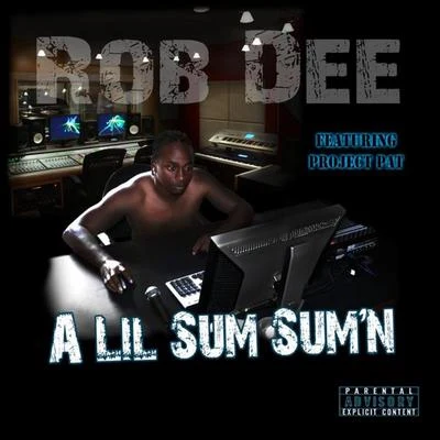 A Lil Sum Sumn 專輯 Rob Dee/Mirjami