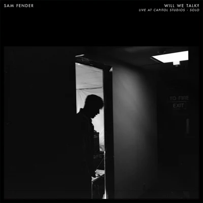 Will We Talk? (live at Capitol Studios, solo) 专辑 Sam Fender