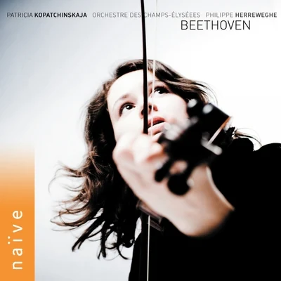 Beethoven: Complete Works for Violin and Orchestra 專輯 Patricia Kopatchinskaja/Sol Gabetta/Camerata Bern