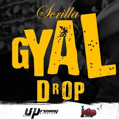 Gyal Drop 專輯 Billy Blue/Mr. Mauricio/Scrilla/Gunplay