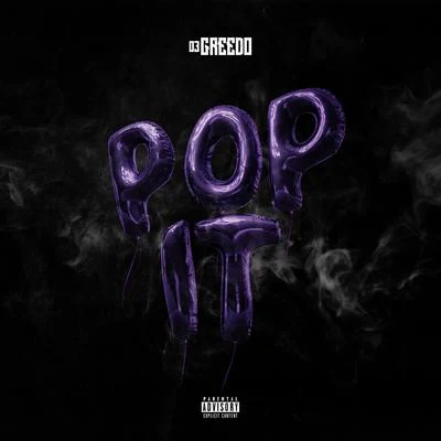 Pop It 专辑 03 Greedo