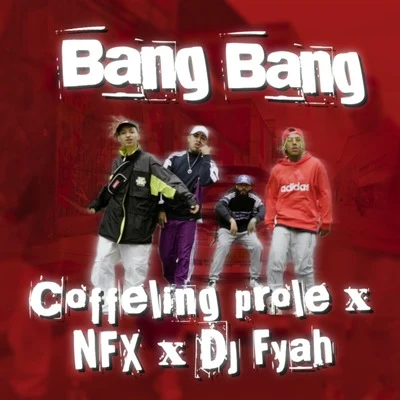 Nfx Bang Bang