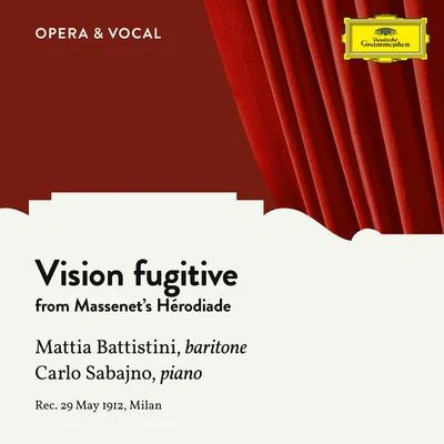 Massenet: Hérodiade: Vision fugitive (Sung in Italian) 專輯 Carlo Sabajno