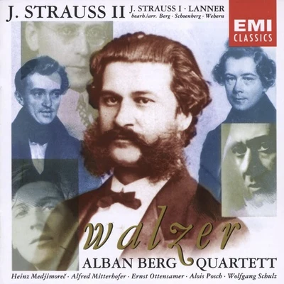 J. Strauss IILanner - Waltzes 专辑 Günter Pichler/Gerhard Schulz/Thomas Kakuska/Valentin Erben/Alban Berg Quartett