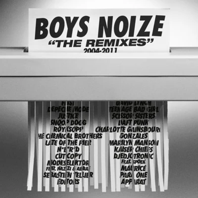 The Remixes 2004-2011 專輯 Boys Noize