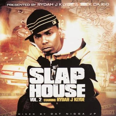 Rydah J. Klyde -Slap House Vol. 2 專輯 Rydah J. Klyde