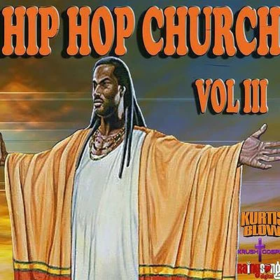 Hip Hop Church Volume 3 專輯 Kurtis Blow