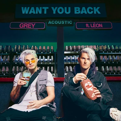 Want You Back (Acoustic) 專輯 LÉON/Lauren Lane/Terrence Parker/Robert Dietz/Steve Mac