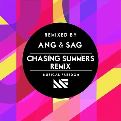 Chasing Summers (ANG & SAG Remix) 專輯 ANG