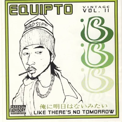 Equipto Vintage, Vol. II: Like There's No Tomorrow