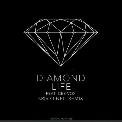 Diamond Life (Kris O&#x27;Neil Remix) 专辑 George Acosta