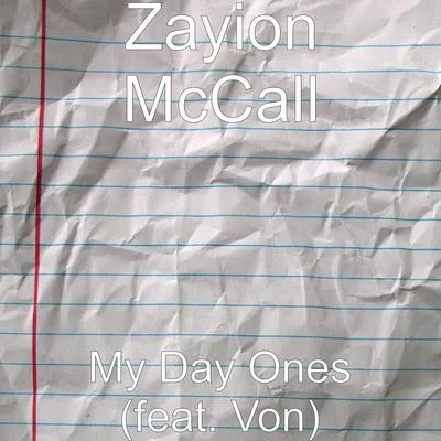 My Day Ones (feat. Von) 專輯 zayion mccall/Skylar Stecker/Zay Hilfigerrr