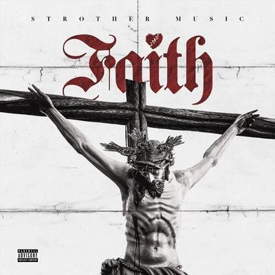 Strother Music: Faith 专辑 Hester Shawty/Lil Poppa