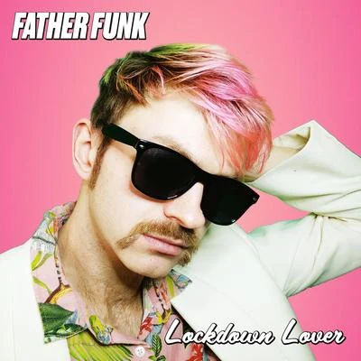 Lockdown Lover 專輯 G-Space/Computa/Franc Friday/Father Funk/SubDocta