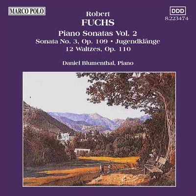 FUCHS: Piano Sonata Op. 108Jugendklange12 Waltzes 專輯 Marie-Nicole Lemieux/Daniel Blumenthal