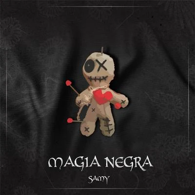 Magia Negra 专辑 Samy/xatar/SSIO