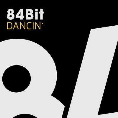 Dancin 專輯 84Bit