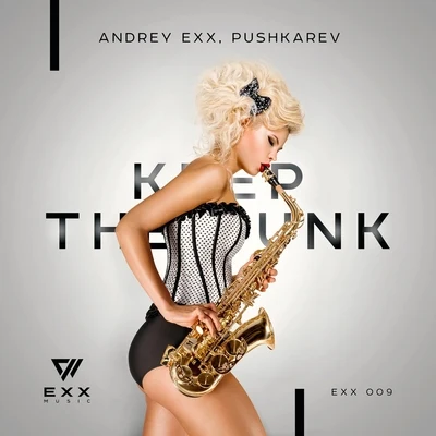 Keep the Funk 專輯 Andrey Exx/Sebastien/Paolo M./Falko Niestolik/Steve Mac