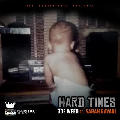 Hard Times (feat. Sarah Rayani) 专辑 Yung Ted/Joe Weed