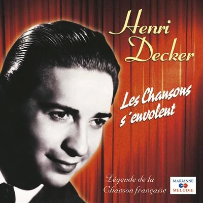 Les chansons senvolent (Collection "Légende de la chanson française") 專輯 Jean Faustin/Henri Decker